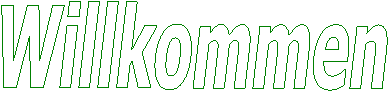 Willkommen